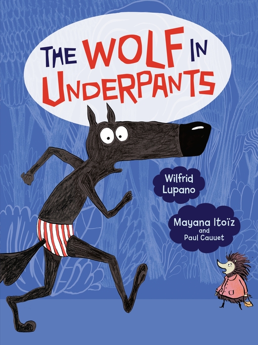 Title details for The Wolf in Underpants by Wilfrid Lupano - Available